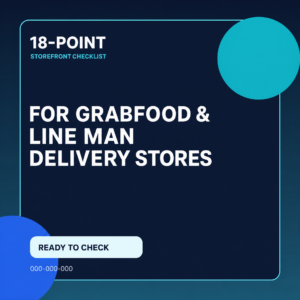 Checklist 18 จุดตรวจหน้าร้าน GrabFood/LINE MAN สำหรับร้านอาหารเดลิเวอรี่